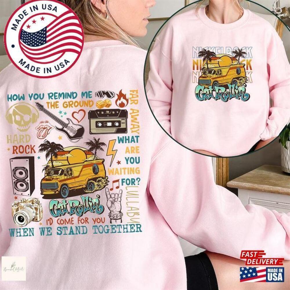 Get Rollin New Album Shirt Rock Band Concert Nickel Back Sweatshirt 2 Sided